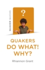 Quaker Quicks - Quakers Do What! Why? - Book