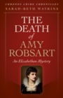 Chronos Crime Chronicles - The Death of Amy Robs - An Elizabethan Mystery - Book