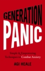Generation Panic : Simple & Empowering Techniques to Combat Anxiety - eBook