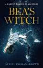Bea's Witch : A ghostly coming-of-age story - Book