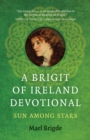 Brigit of Ireland Devotional : Sun Among Stars - eBook