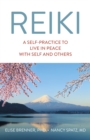 Reiki: A Self-Practice To Live in Peace with Self and Others - Book