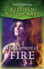 Kitchen Witchcraft: The Element of Fire - Book