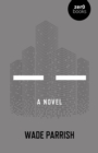 — — : A Novel - Book