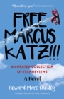 Free Marcus Katz : A Curated Collection of Yelp Reviews - A Novel - Book
