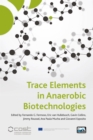 Trace Elements in Anaerobic Biotechnologies - Book