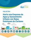Hoja de Ruta Hacia una Empresa de Agua y Saneamiento Urbano con Bajas Emisiones de Carbono - Book