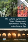 The Cultural Dynamics in Water Management from Ancient History to the Present Age - eBook