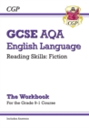 GCSE English Language AQA Reading Fiction Exam Practice Workbook (for Paper 1) - inc. Answers - Book