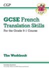 GCSE French Translation Skills Workbook: includes Answers (For exams in 2024 and 2025) - Book