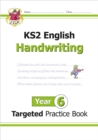 KS2 English Year 6 Handwriting Targeted Practice Book - Book