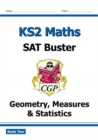 KS2 Maths SAT Buster: Geometry, Measures & Statistics - Book 2 (for the 2024 tests) - Book