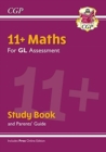 11+ GL Maths Study Book (with Parents’ Guide & Online Edition) - Book