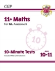 11+ GL 10-Minute Tests: Maths - Ages 10-11 Book 1 (with Online Edition): for the 2024 exams - Book