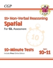 11+ GL 10-Minute Tests: Non-Verbal Reasoning Spatial - Ages 10-11 Book 1 (with Online Edition): for the 2024 exams - Book