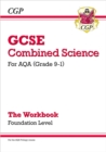 GCSE Combined Science: AQA Workbook - Foundation: for the 2024 and 2025 exams - Book