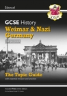 GCSE History Edexcel Topic Guide - Weimar and Nazi Germany, 1918-1939 - Book
