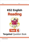 KS2 English Year 6 Reading Targeted Question Book - Book