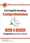 KS2 English Year 5 Stretch Reading Comprehension Targeted Question Book (+ Ans) - Book