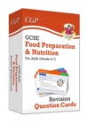 GCSE Food Preparation & Nutrition AQA Revision Question Cards - Book