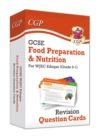 GCSE Food Preparation & Nutrition WJEC Eduqas Revision Question Cards: for the 2024 and 2025 exams - Book