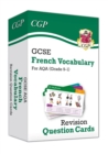 GCSE AQA French: Vocabulary Revision Question Cards (For exams in 2025) - Book