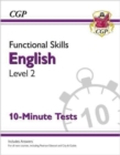 Functional Skills English Level 2 - 10 Minute Tests - Book