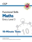 Functional Skills Maths Entry Level 3 - 10 Minute Tests - Book