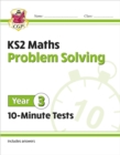 KS2 Year 3 Maths 10-Minute Tests: Problem Solving - Book