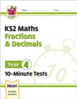 KS2 Year 4 Maths 10-Minute Tests: Fractions & Decimals - Book