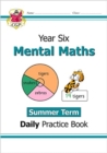 KS2 Mental Maths Year 6 Daily Practice Book: Summer Term - Book