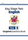 KS2 English Year 5 Targeted Question Book - Book