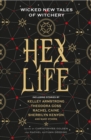Hex Life: Wicked New Tales of Witchery - Book