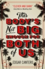 This Body's Not Big Enough for Both of Us - Book