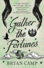 Gather the Fortunes : A Crescent City Novel - Book