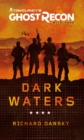 Tom Clancy's Ghost Recon Wildlands - Dark Waters - eBook