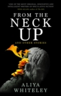 From the Neck Up and Other Stories - eBook