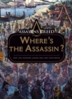 Assassin's Creed: Where's the Assassin? - Book