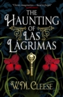 The Haunting of Las Lagrimas - Book