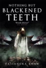 Nothing But Blackened Teeth - eBook