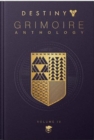 Destiny Grimoire Anthology: Vol.4 - Book