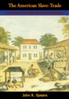 The American Slave-Trade - eBook