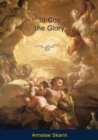 To God the Glory - eBook