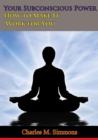 Your Subconscious Power - eBook