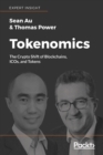 Tokenomics : The Crypto Shift of Blockchains, ICOs, and Tokens - Book
