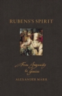 Rubens's Spirit : From Ingenuity to Genius - eBook