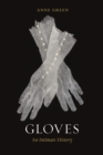 Gloves : An Intimate History - Book