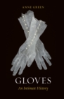 Gloves : An Intimate History - eBook