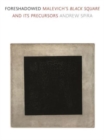 Foreshadowed : Malevich's Black Square and Its Precursors - Book
