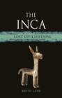 The Inca : Lost Civilizations - Book